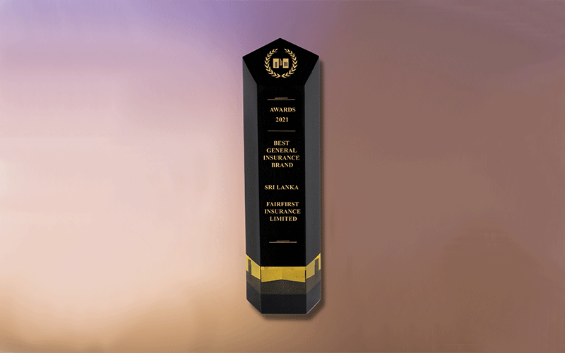 Fairfirst recognized as the ‘Best General Insurance Brand in Sri Lanka’ by a host of Local & Global Awards.